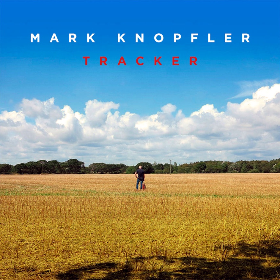 Mark Knopfler -  Tracker
